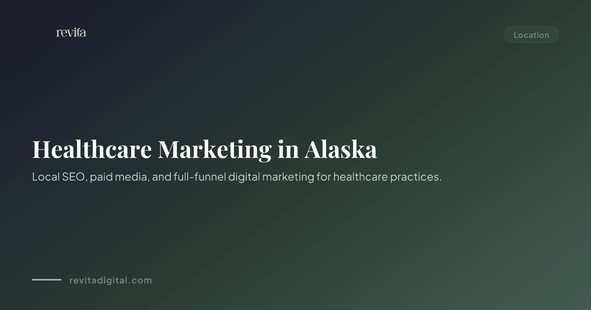 Healthcare Marketing in Alaska - Revita Digital