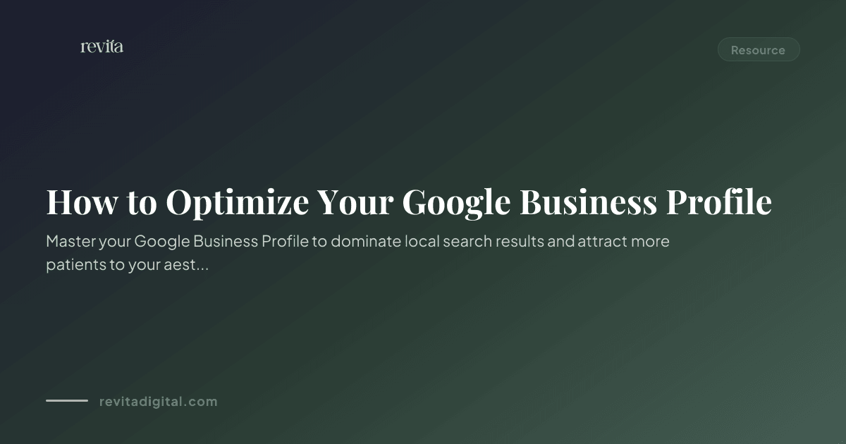 How to Optimize Your Google Business Profile - Revita Digital Resources